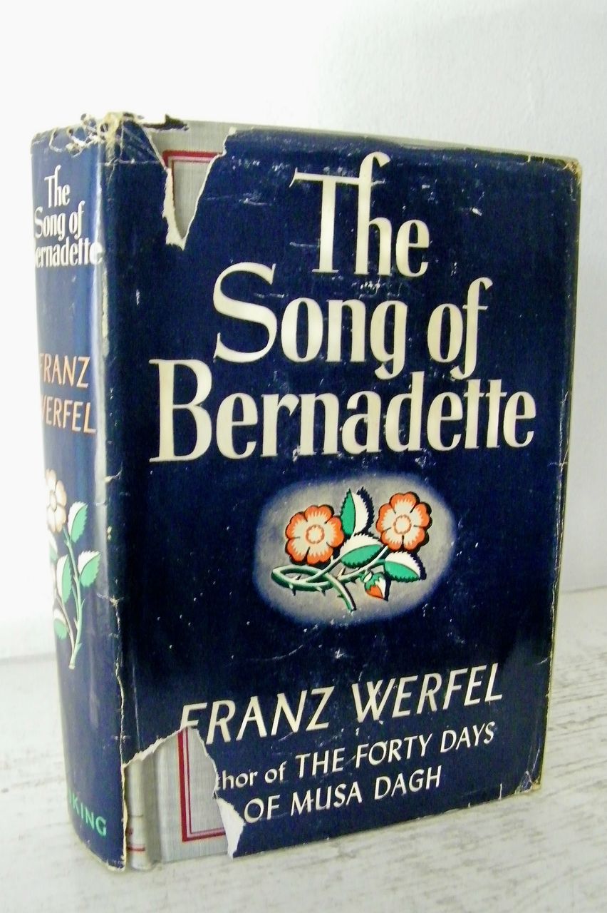 The Song of Bernadette 1st Edition The Song of Bernadette 1st Edition