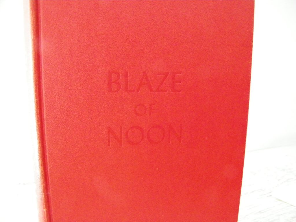 Blaze of Noon 1st Edition Blaze of Noon 1st Edition