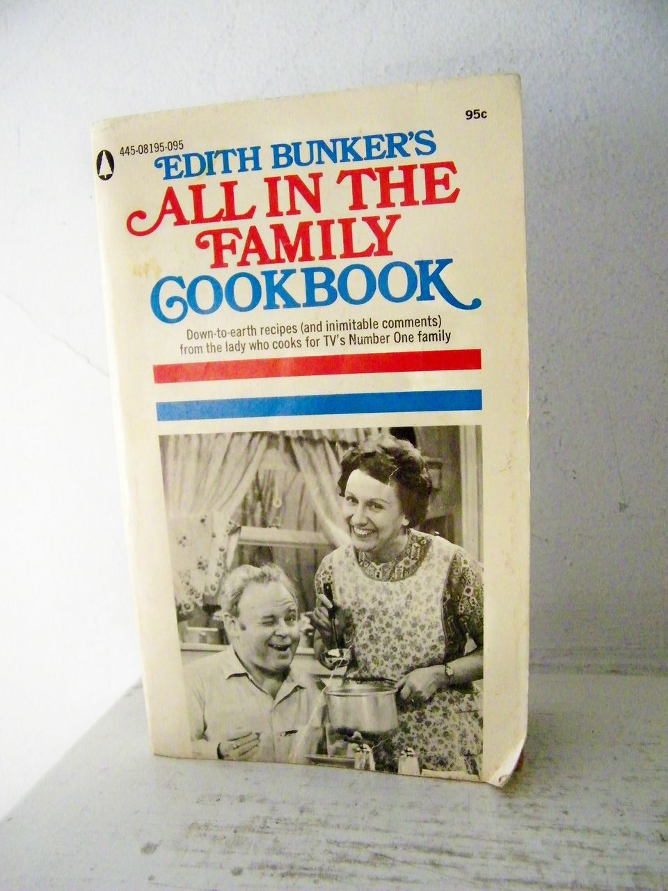 Edith Bunker's All In The Family Cookbook 1st Edition Edith Bunker's All In The Family Cookbook 1st Edition