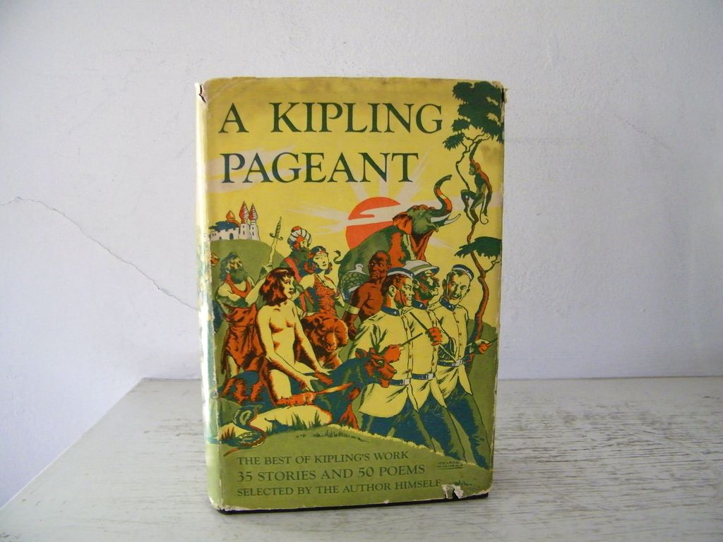 A Kipling Pageant ... best of Rudyard Kipling 936 Pages A Kipling Pageant ... best of Rudyard Kipling 936 Pages
