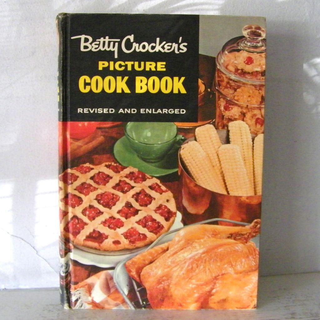 Betty Crocker's Picture Cook Book 1956 Betty Crocker's Picture Cook Book 1956