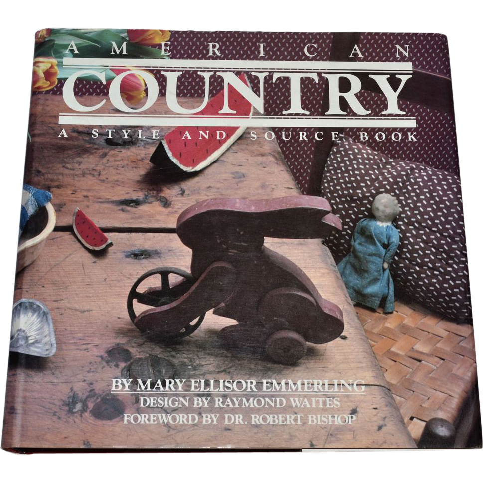 1980 American Country ~ A Style and Source Hardcover Book 1980 American Country ~ A Style and Source Hardcover Book