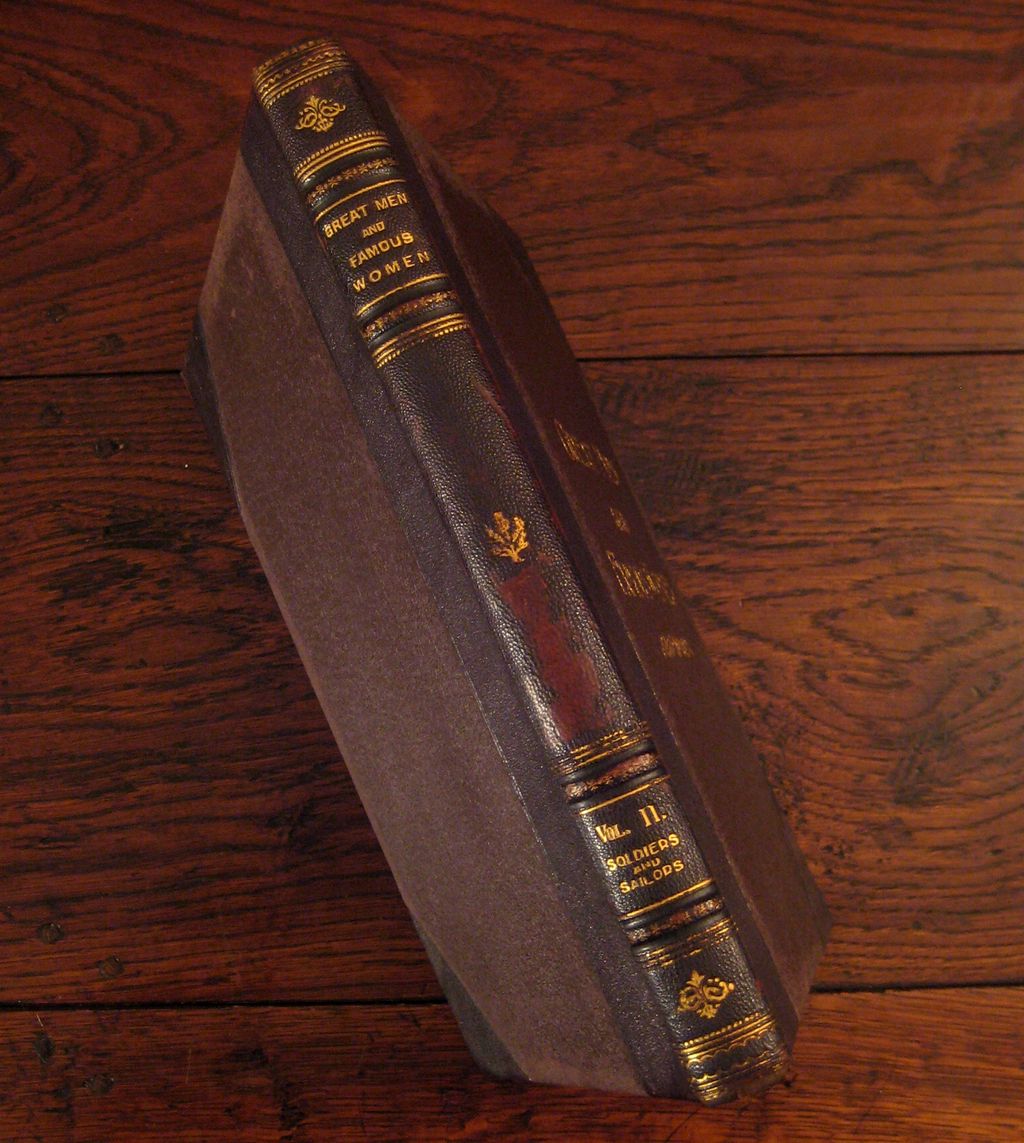 Leather Bound Volume 2 - Great Men & Famous Women, 1894 Leather Bound Volume 2 - Great Men & Famous Women, 1894