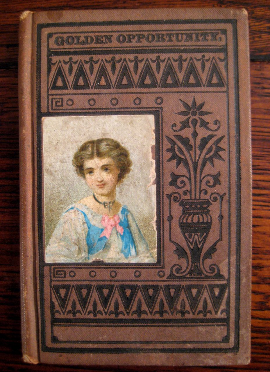 19th Century Child's Book, Golden Opportunity, Circa 1875 19th Century Child's Book, Golden Opportunity, Circa 1875