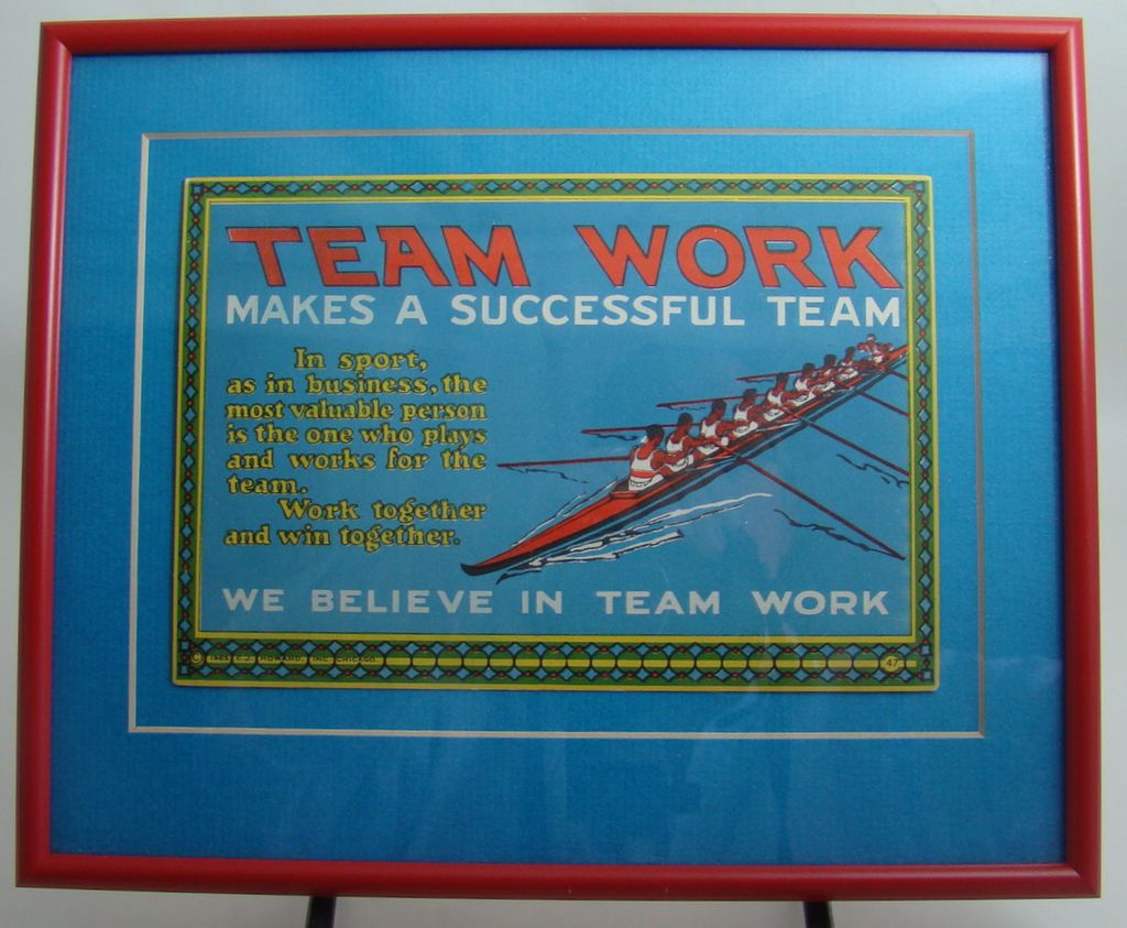 Framed Motivational Card "Team Work" #47 – C. J. Howard, Inc., Chicago Circa: 1925 Framed Motivational Card "Team Work" #47 – C. J. Howard, Inc., Chicago Circa: 1925