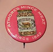 Atmore's Mince Meat Celluloid Pinback Atmore's Mince Meat Celluloid Pinback