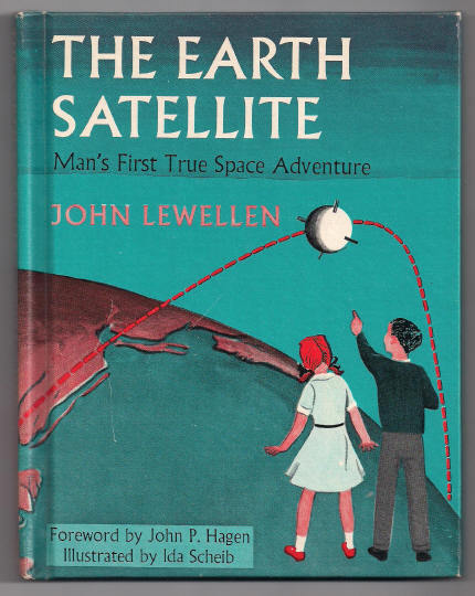 'The Earth Satellite Man's First True Space Adventure' Hard Back Book 'The Earth Satellite Man's First True Space Adventure' Hard Back Book