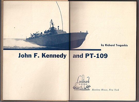 'John F. Kennedy and PT-109' Hard Back Book 'John F. Kennedy and PT-109' Hard Back Book