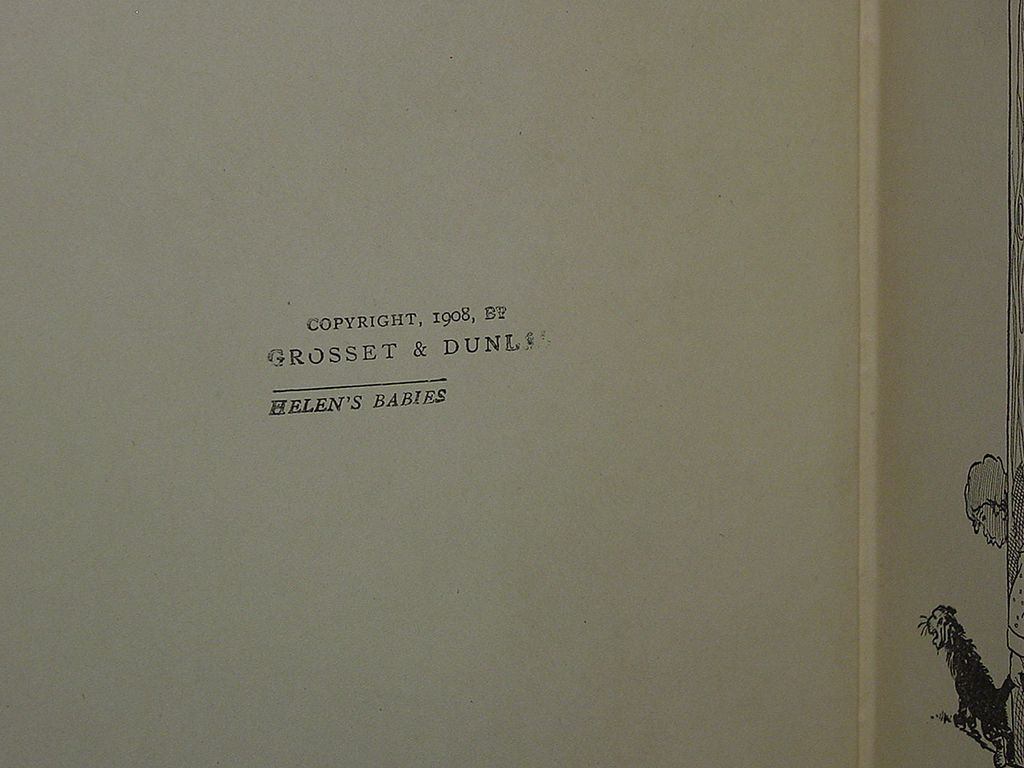 "Helen's Babies", John Habberton, Grosset & Dunlap 1st ed. "Helen's Babies", John Habberton, Grosset & Dunlap 1st ed.