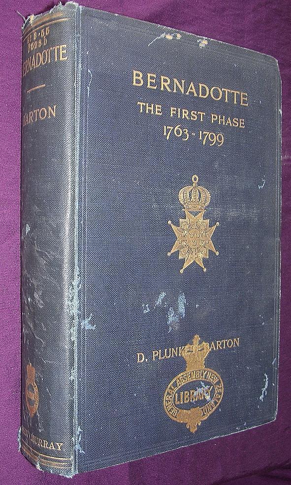1914 First Edition 'BERNADOTTE The First Phase 1763-1799' 1914 First Edition 'BERNADOTTE The First Phase 1763-1799'