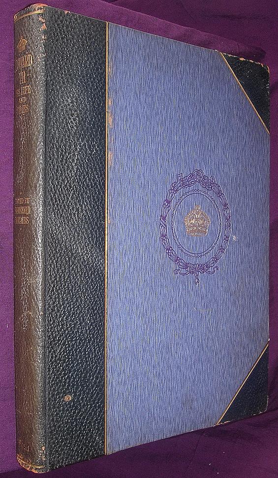 EDWARD V11 - His Life & Times - Volume One - 1910 EDWARD V11 - His Life & Times - Volume One - 1910
