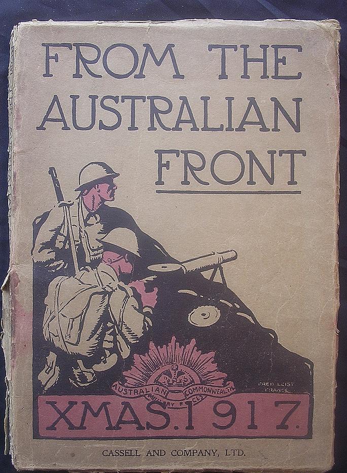 World War One Book 'From The Australian Front' Cassell & Co 1917 World War One Book 'From The Australian Front' Cassell & Co 1917