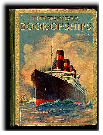 "The Wonder Book of Ships" Transportation1925 Book "The Wonder Book of Ships" Transportation1925 Book