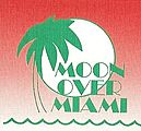 Moon Over Miami® Moon Over Miami®