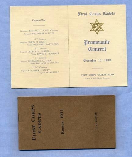First Corps of Cadets, Boston – 1911 Roster and 1910 Concert Program First Corps of Cadets, Boston – 1911 Roster and 1910 Concert Program