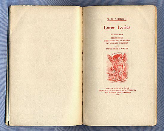 'Later Lyrics' - Poetry by T. B. Aldrich, Atlantic Monthly Editor, 1896 'Later Lyrics' - Poetry by T. B. Aldrich, Atlantic Monthly Editor, 1896