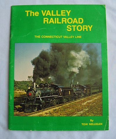 'The Valley Railroad Story' – Connecticut Valley Line – Lots of Photos 'The Valley Railroad Story' – Connecticut Valley Line – Lots of Photos