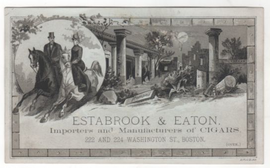 Estabrook & Eaton Cigar Importers Manufacturers Boston MA Victorian Trade Card Estabrook & Eaton Cigar Importers Manufacturers Boston MA Victorian Trade Card