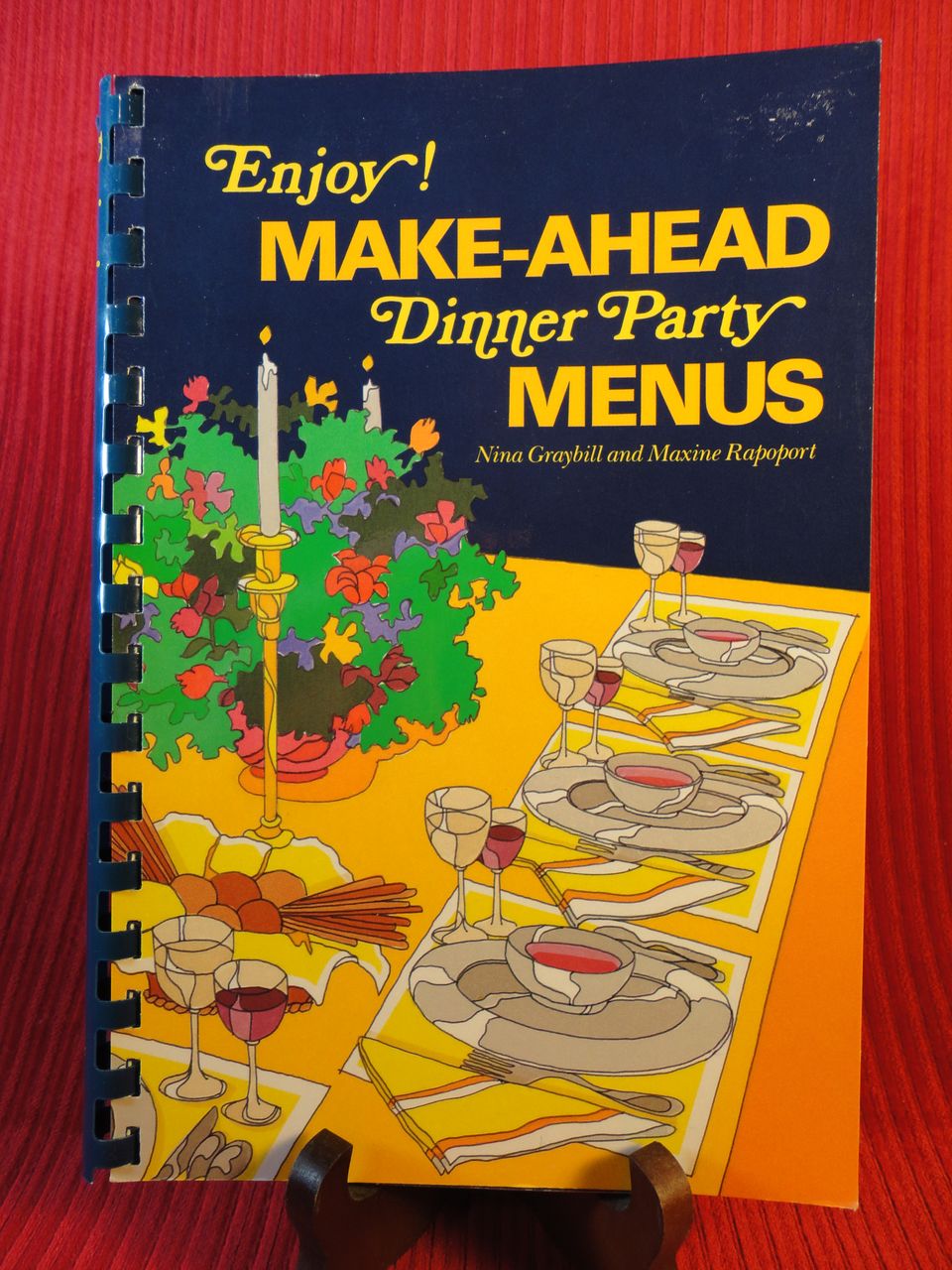 Enjoy!: Make Ahead Dinner Party Menus Nina Graybill and Maxine Rapoport