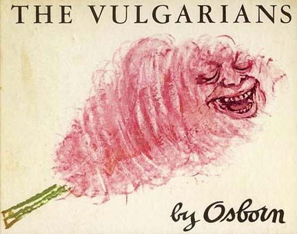 1960 1st Ed `The Vulgarians' DJ 'Robert Osborne' Satire, Art - Cartoonist, Political Drawings, Humor, RARE 1960 1st Ed `The Vulgarians' DJ 'Robert Osborne' Satire, Art - Cartoonist, Political Drawings, Humor, RARE