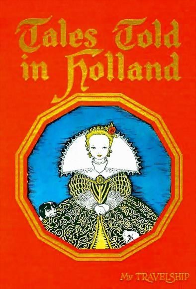 1926 Bookhouse 'Tales Told in Holland' 1st Ed, Lithograph Art, Maud & Miska Petersham Paintings, Poetry 1926 Bookhouse 'Tales Told in Holland' 1st Ed, Lithograph Art, Maud & Miska Petersham Paintings, Poetry