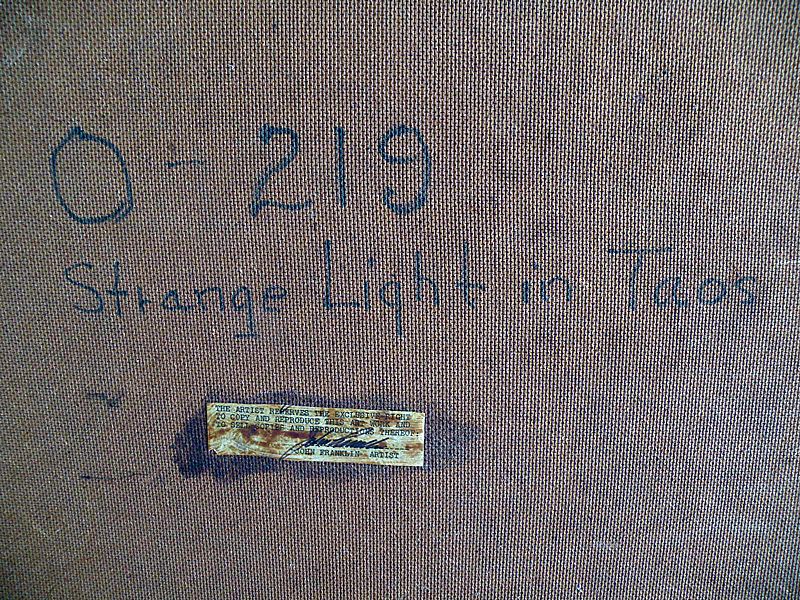 John Franklin oo/b N. M. Artist "Strange Light In Taos" John Franklin oo/b N. M. Artist "Strange Light In Taos"