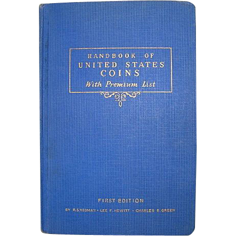 1942 Handbook of United States Coins ~ FIRST EDITION ~ R.S Yeoman Blue Book~Whitman Publishing Company 1942 Handbook of United States Coins ~ FIRST EDITION ~ R.S Yeoman Blue Book~Whitman Publishing Company