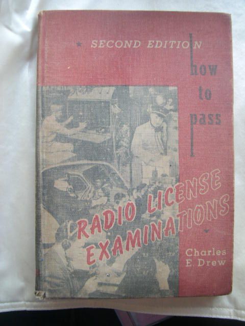 How to Pass Radio License Exams by Charles E. Drew - 1947 How to Pass Radio License Exams by Charles E. Drew - 1947