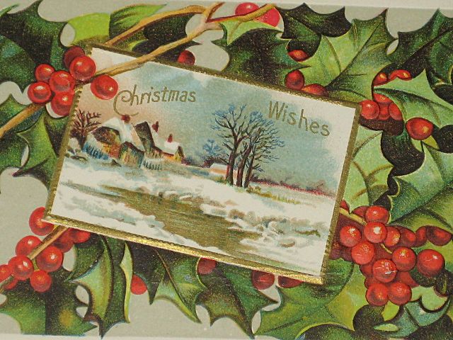 Antique Christmas Wishes Embossed Postcard with Holly & Winter Scene-Christmas Post Card Series No 46 Antique Christmas Wishes Embossed Postcard with Holly & Winter Scene-Christmas Post Card Series No 46