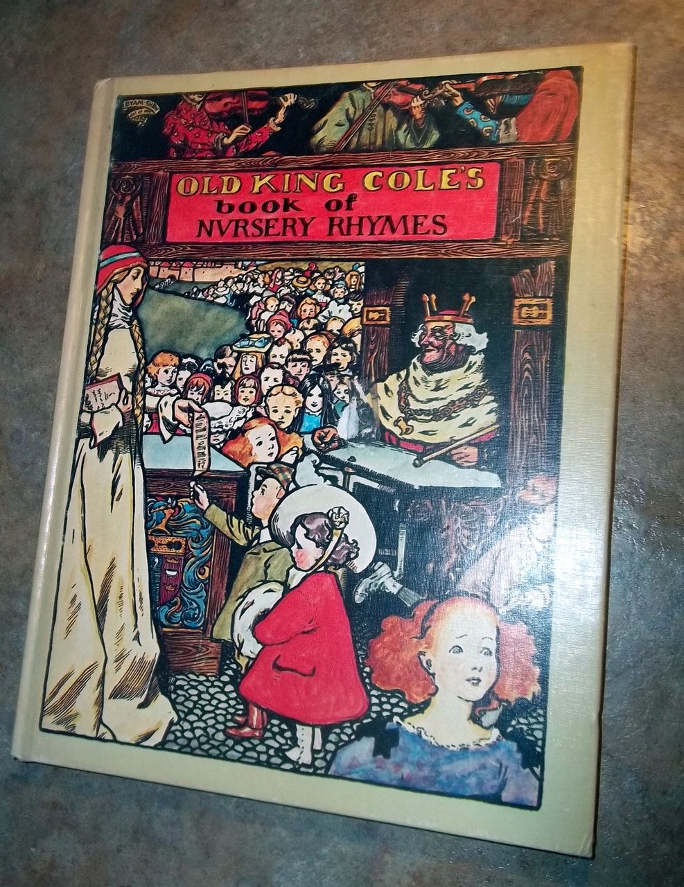 H.C. Vintage Book Old King Cole's Book of Nursery Rhymes H.C. Vintage Book Old King Cole's Book of Nursery Rhymes