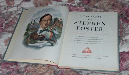 A Treasury of Stephen Foster Hard Covered Song Book 1946 A Treasury of Stephen Foster Hard Covered Song Book 1946
