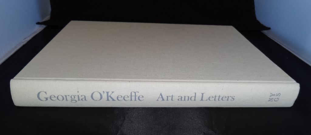 Georgia O'Keeffe ; Art and Letters by Jack Cowart, Juan Hamilton and Sarah Greenough c. 1987 Georgia O'Keeffe ; Art and Letters by Jack Cowart, Juan Hamilton and Sarah Greenough c. 1987