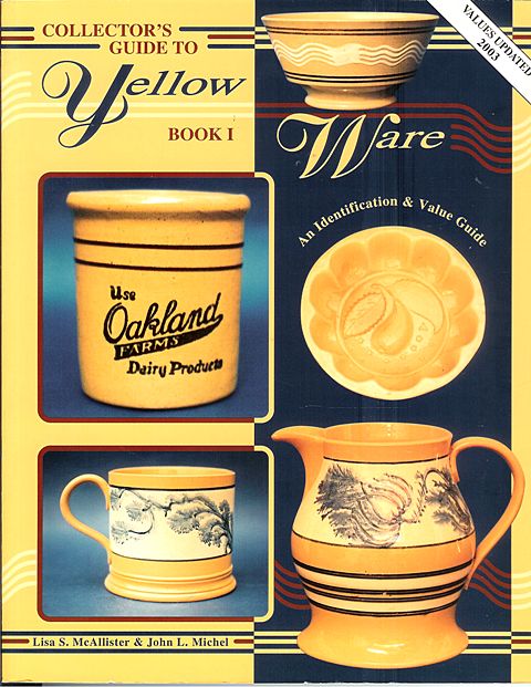 Yellow Ware Book I Collector's Guide Yellow Ware Book I Collector's Guide