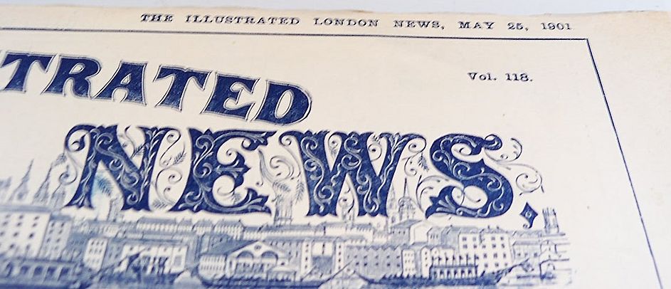 The Illustrated London News Magazine May 25, 1901 The Illustrated London News Magazine May 25, 1901