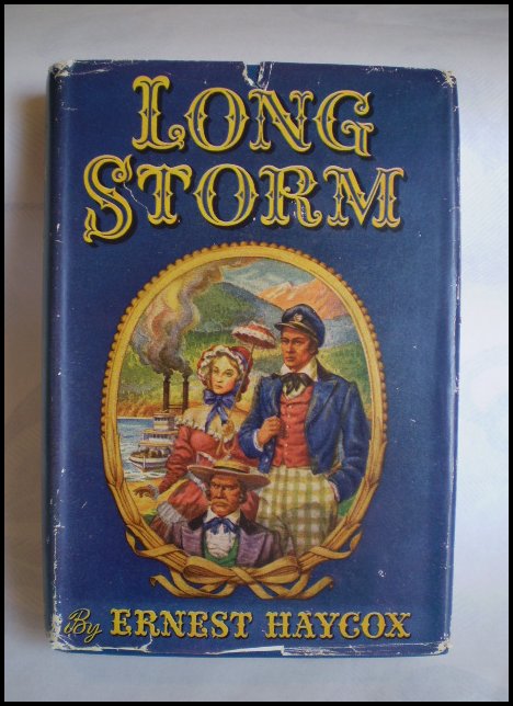 Ernest Haycox "Long Storm" Copyright 1946 Ernest Haycox "Long Storm" Copyright 1946