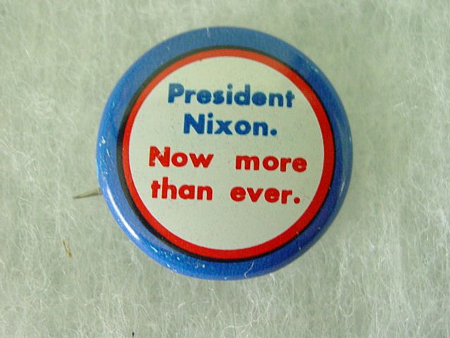 President Nixon Now More than Ever Button Pin from donnadally on Ruby Lane